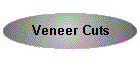 Veneer Cuts