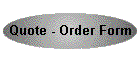 Quote - Order Form